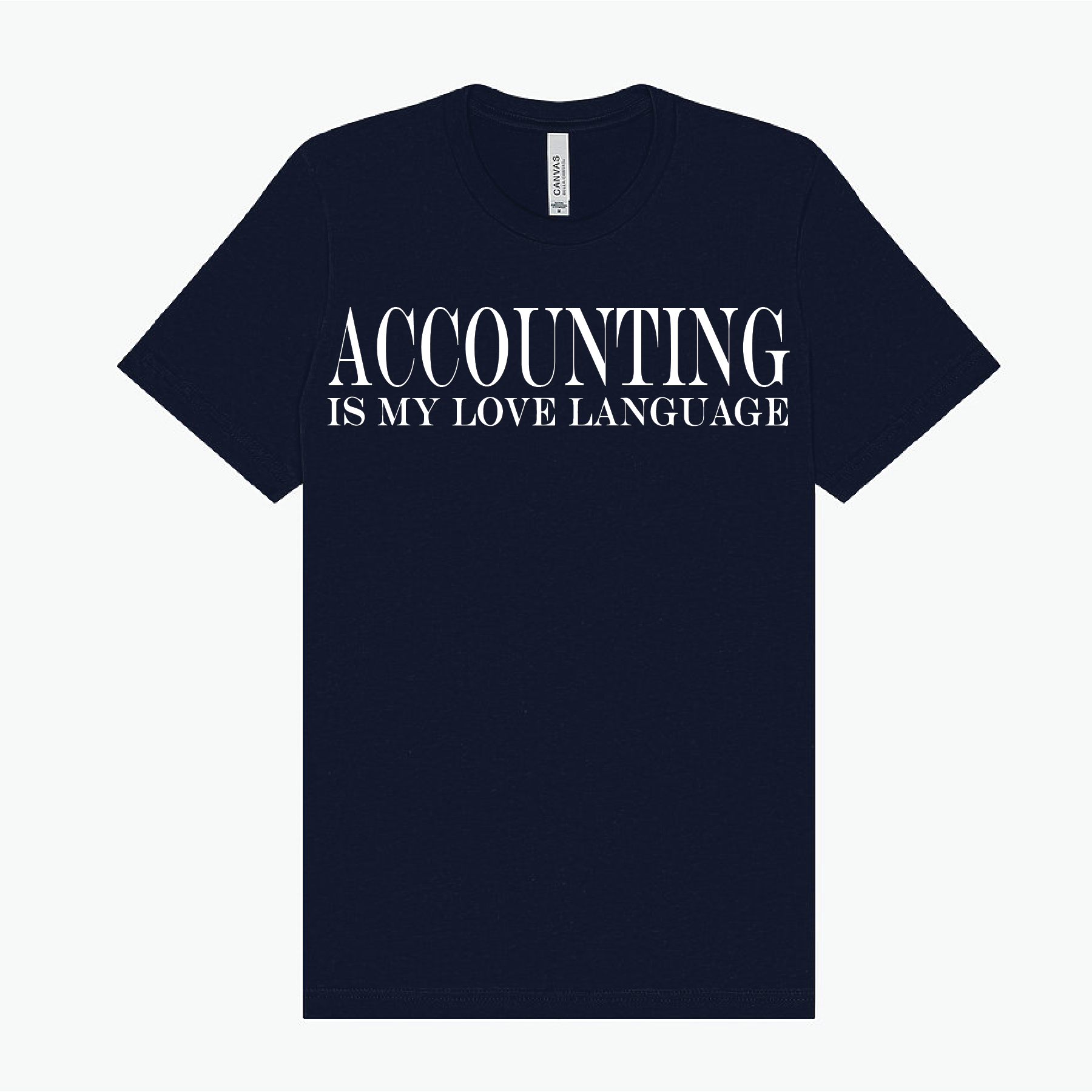 Accounting is my love language T-Shirt