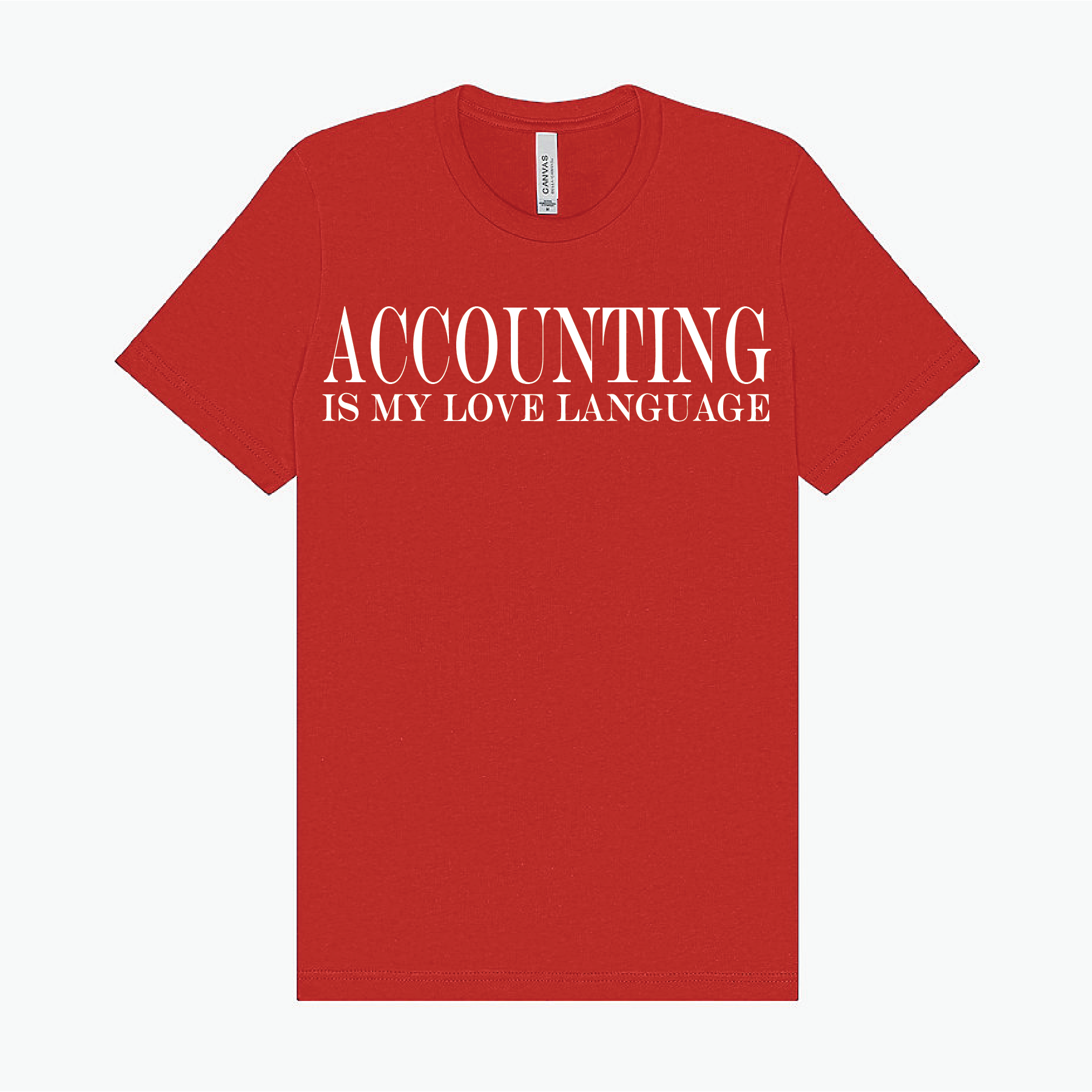 Accounting is my love language T-Shirt