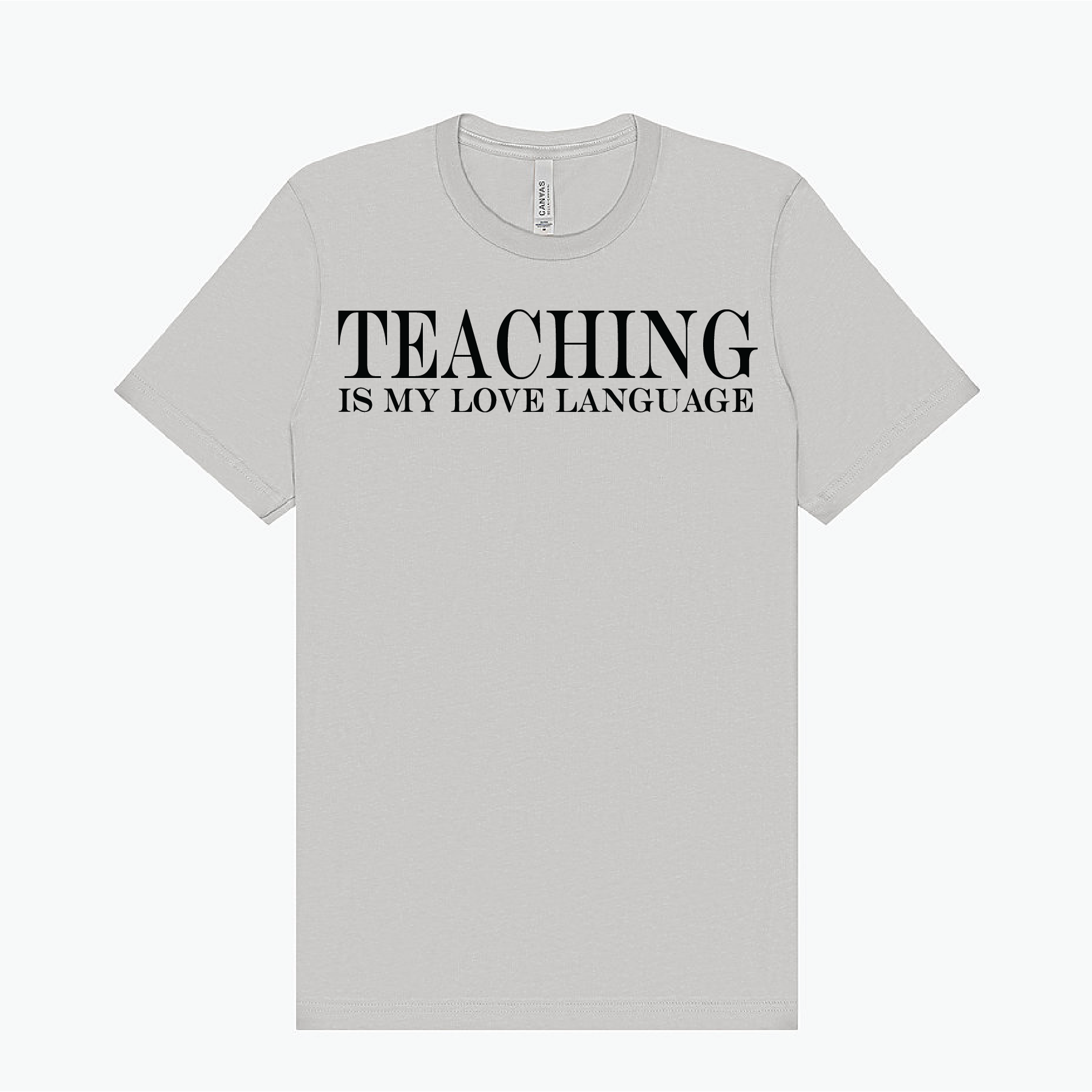 Teaching is my love language T-Shirt