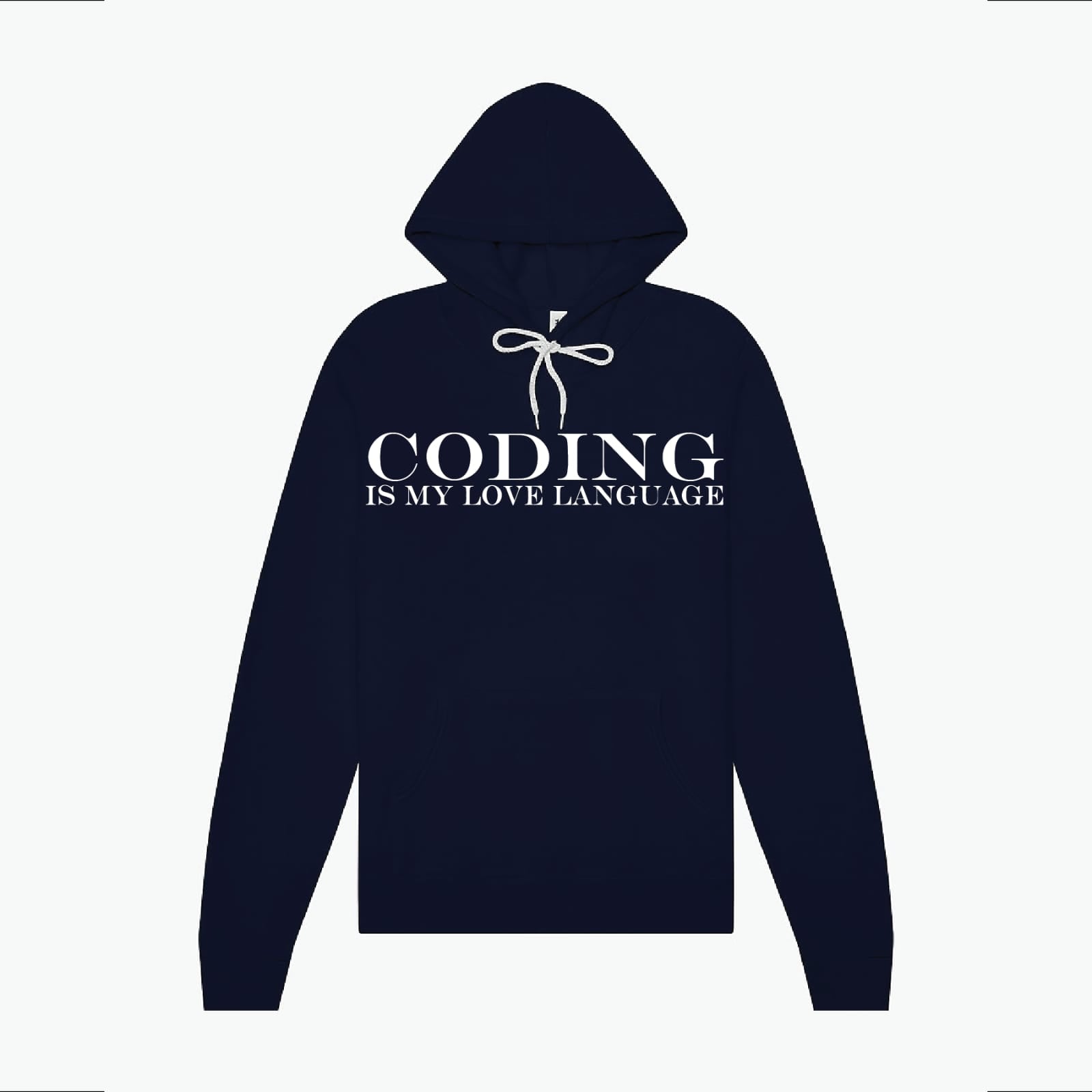 Coding is my love language Hoodie
