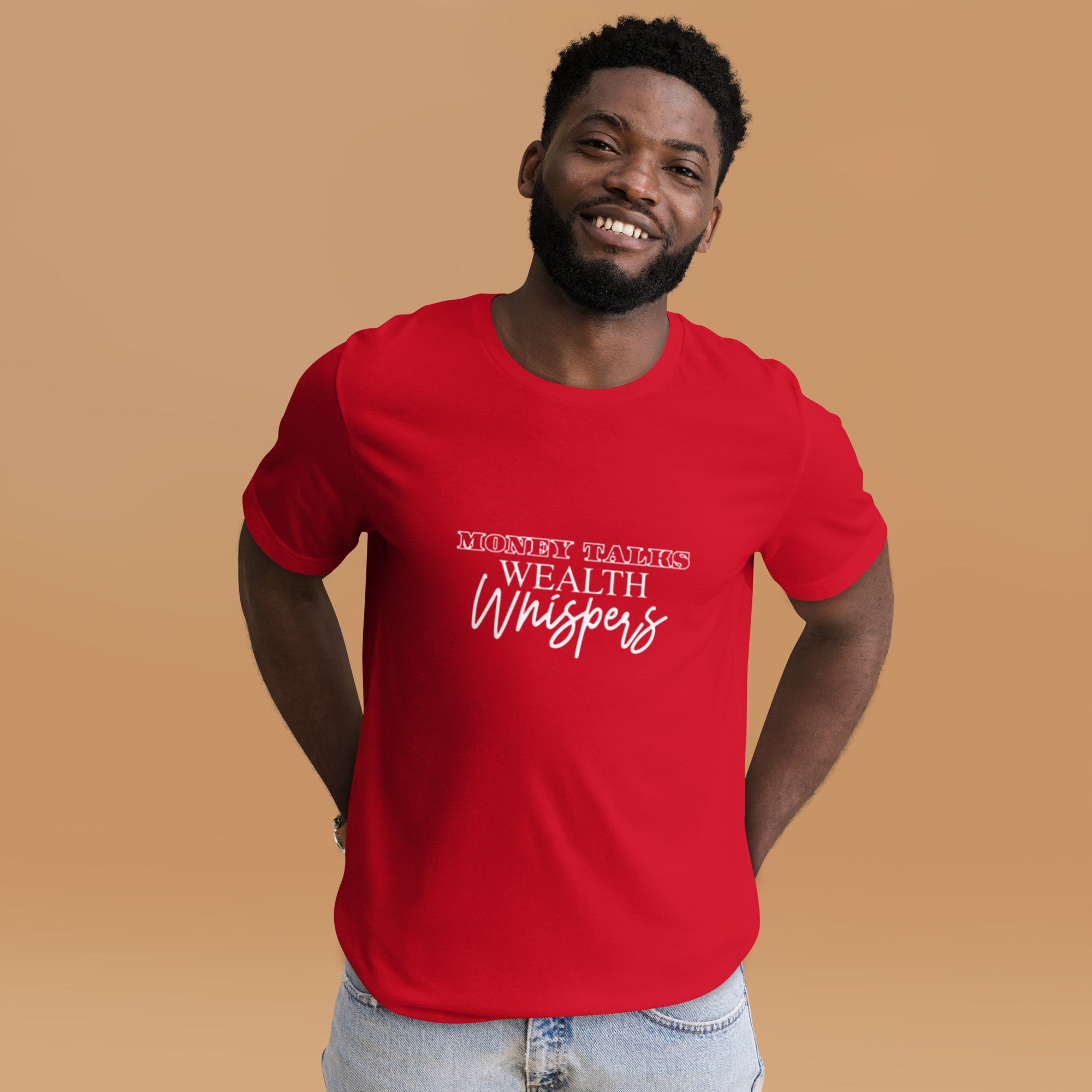 Money Talks Wealth Whispers Quality Unisex T-Shirt