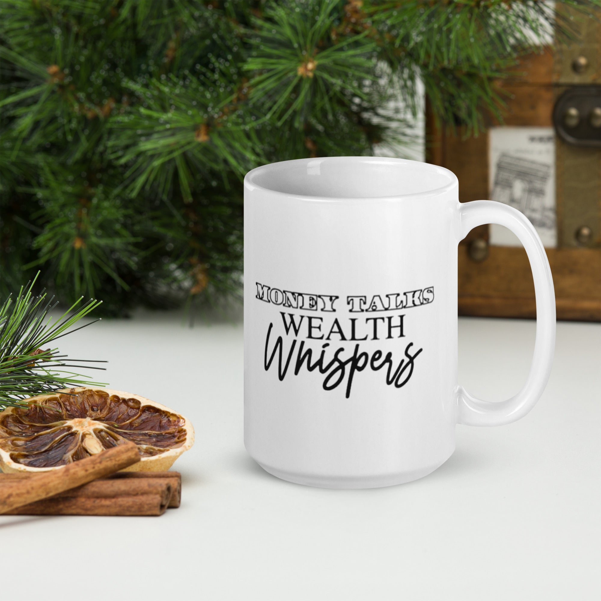 Money Talks Wealth Whispers White Classic Coffee Cup